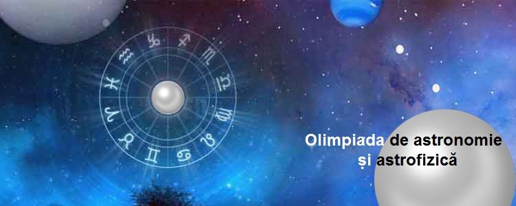 Programa Olimpiadei de Astronomie și Astrofizică Programa Olimpiadei de Astronomie și Astrofizică